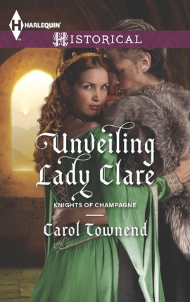 Title details for Unveiling Lady Clare by Carol Townend - Available